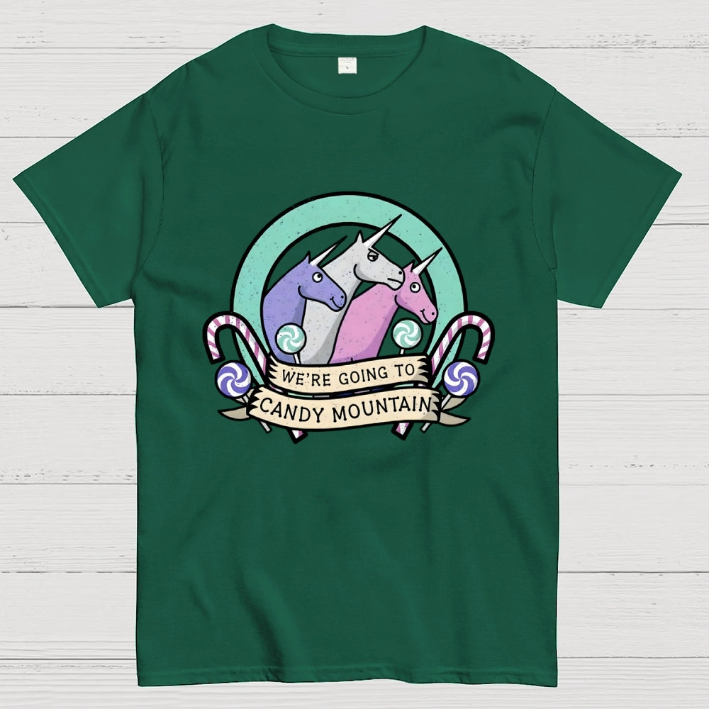 We're Going To Candy Mountain  T-Shirt