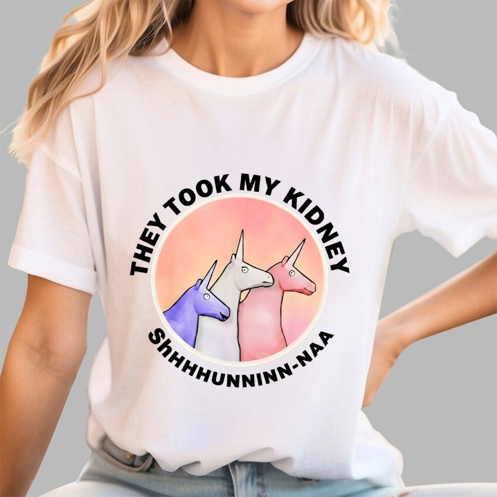 They Took My Kidney  T-Shirt