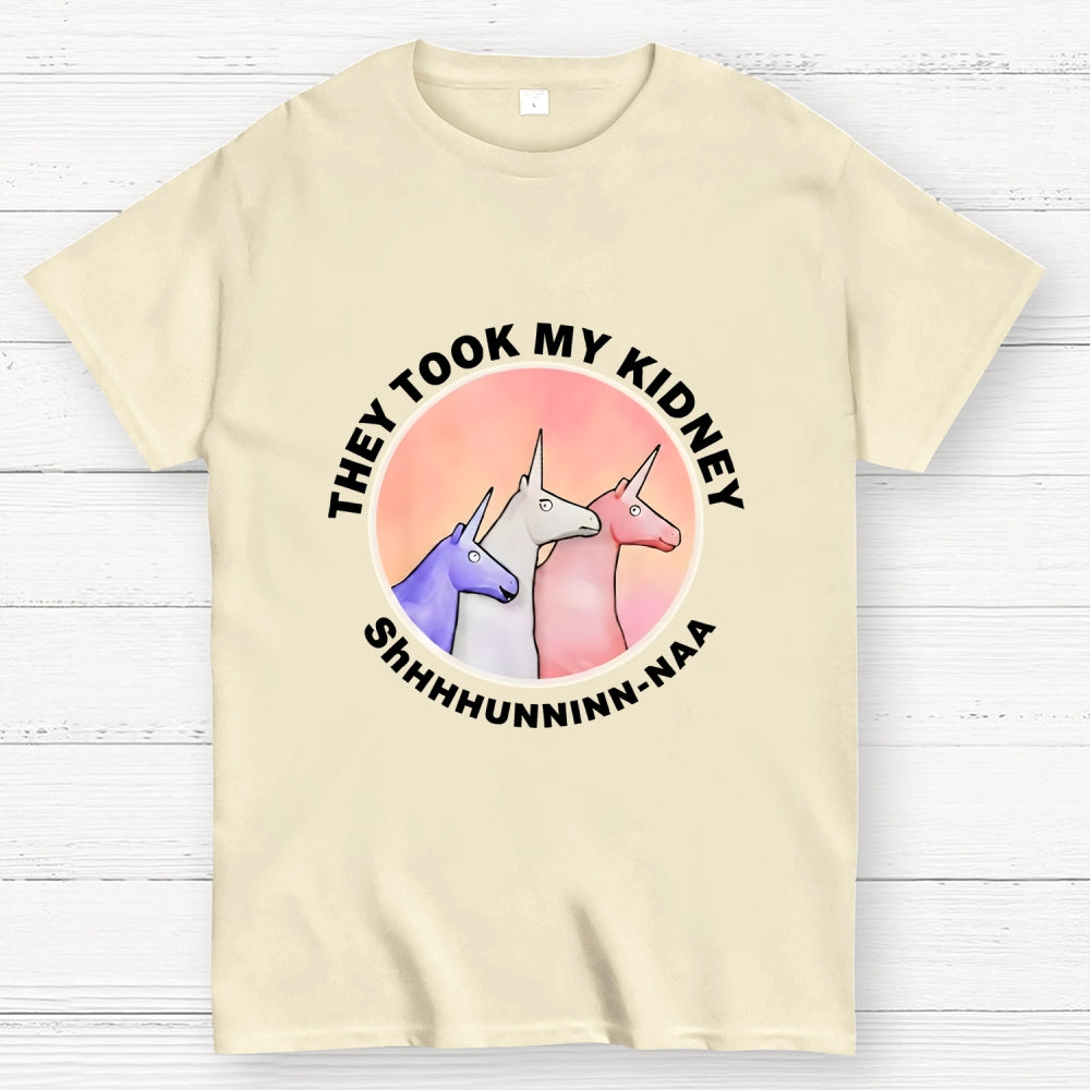 They Took My Kidney  T-Shirt