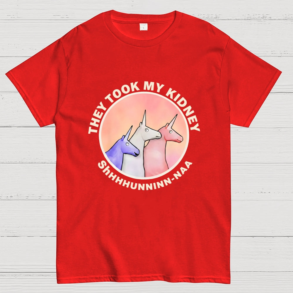 They Took My Kidney  T-Shirt