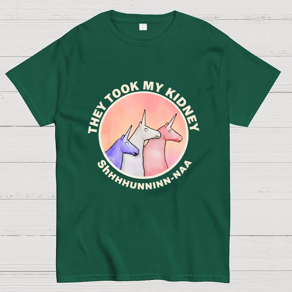 They Took My Kidney  T-Shirt
