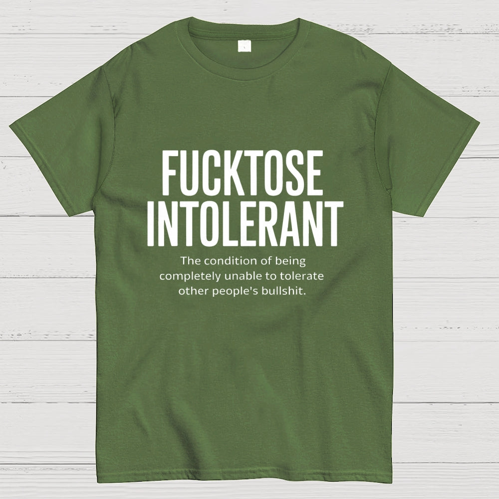 Fucktose Intolerant Funny  T-Shirt