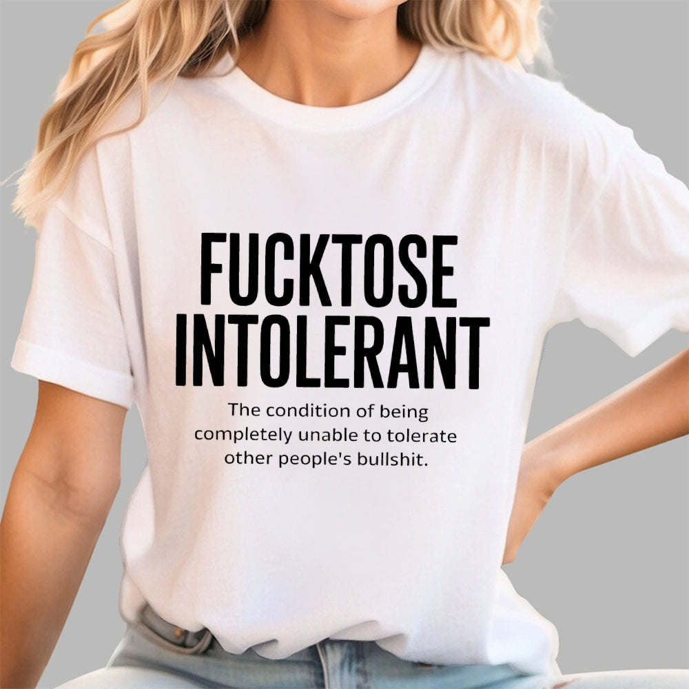Fucktose Intolerant Funny  T-Shirt