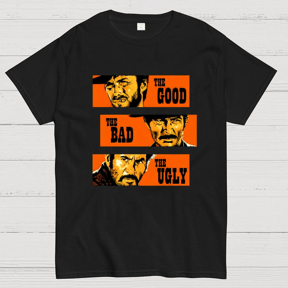 The Good The Bad The Ugly  T-Shirt
