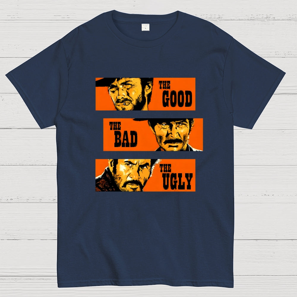 The Good The Bad The Ugly  T-Shirt