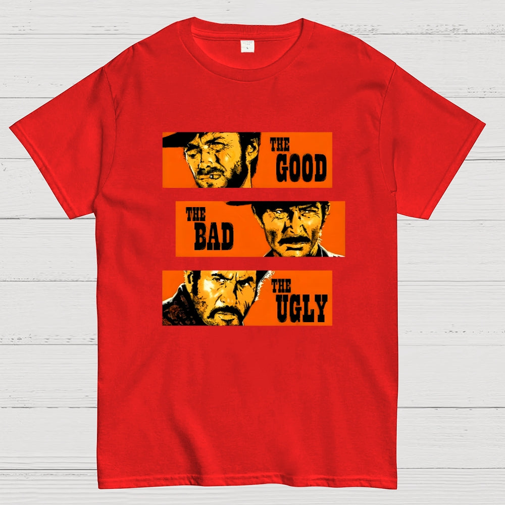 The Good The Bad The Ugly  T-Shirt