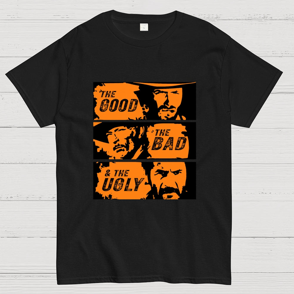 Good&Bad&Ugly  T-Shirt