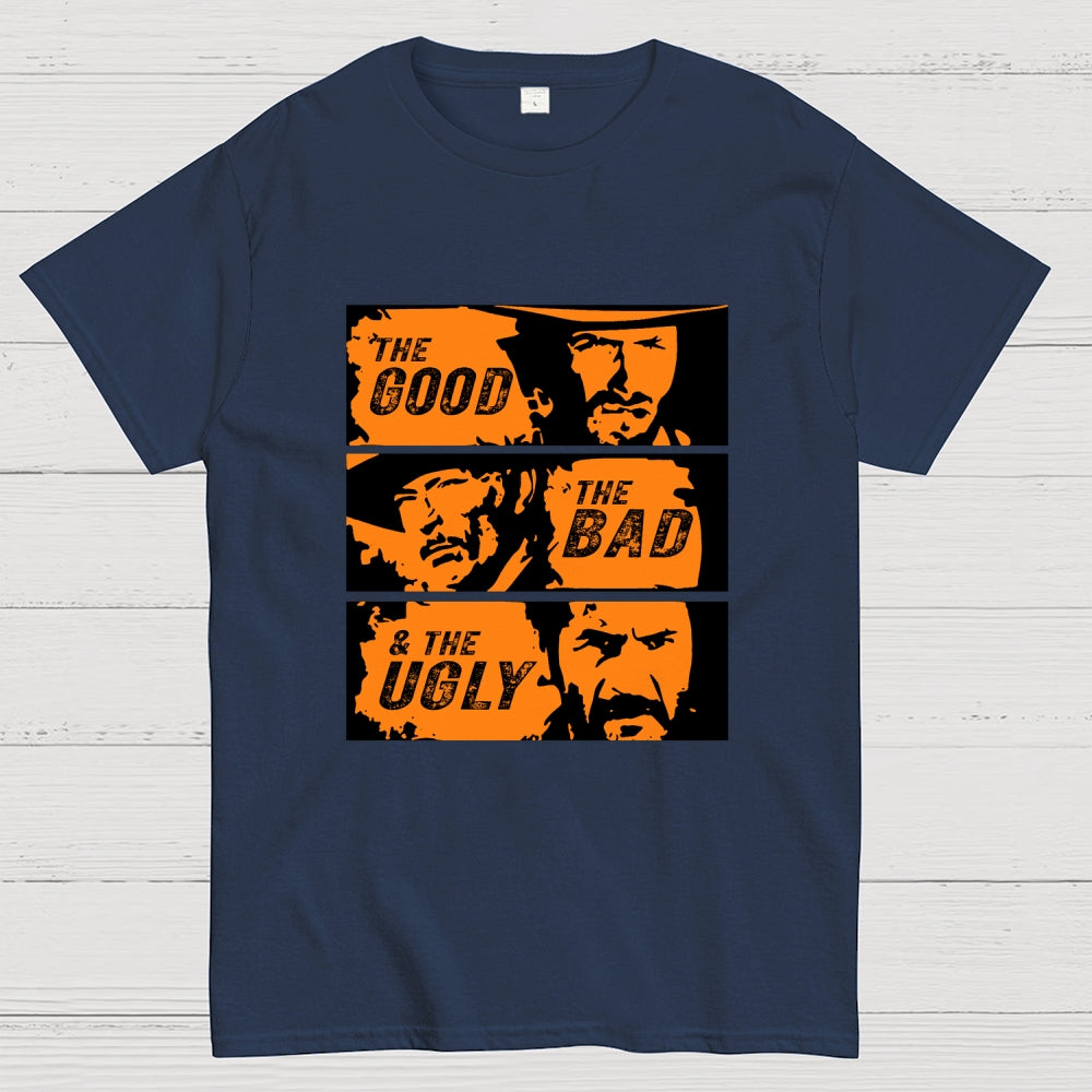 Good&Bad&Ugly  T-Shirt