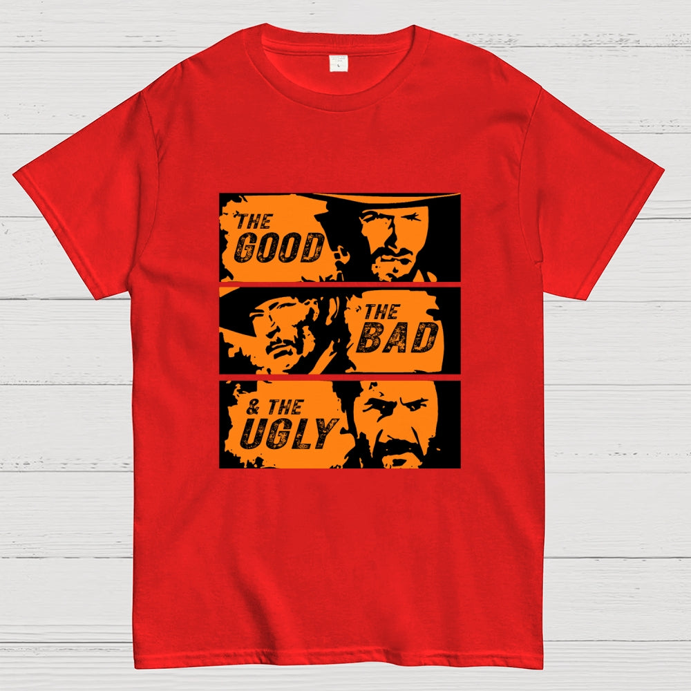 Good&Bad&Ugly  T-Shirt