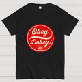 Okey Dokey - The Last Drink  T-Shirt