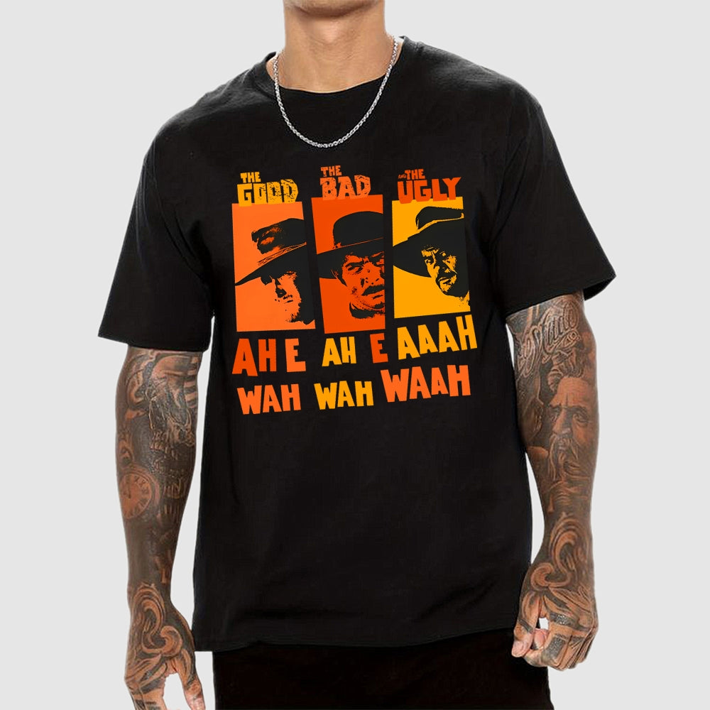 Sergio Leone`S „The Good The Bad And The Ugly“ - Ennio Morricone Theme „Ah E Ah E Ahh Wah Wah Wah  T-Shirt