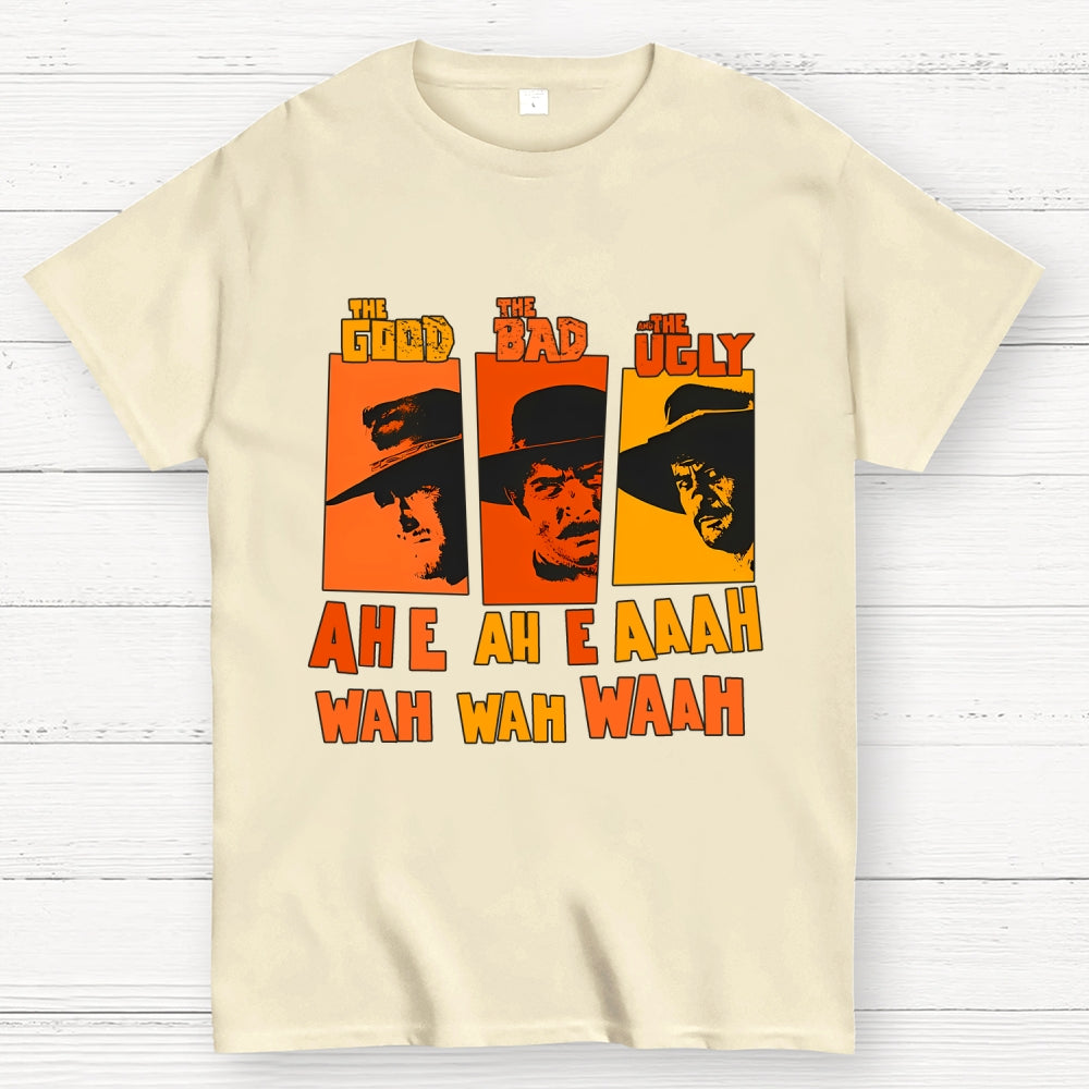 Sergio Leone`S „The Good The Bad And The Ugly“ - Ennio Morricone Theme „Ah E Ah E Ahh Wah Wah Wah  T-Shirt
