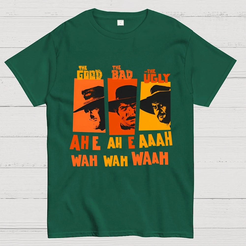 Sergio Leone`S „The Good The Bad And The Ugly“ - Ennio Morricone Theme „Ah E Ah E Ahh Wah Wah Wah  T-Shirt