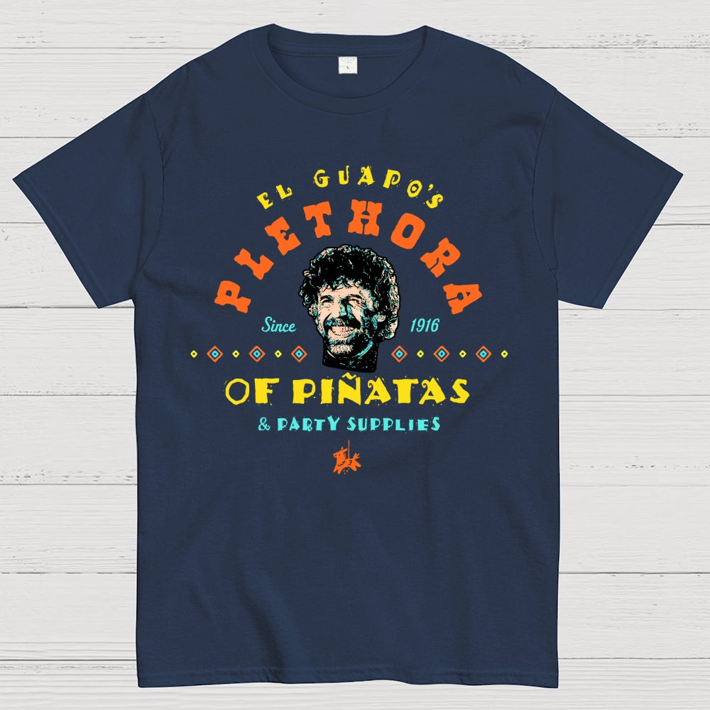 El Guapo's Plethora of Pinatas & Party Supplies  T-Shirt