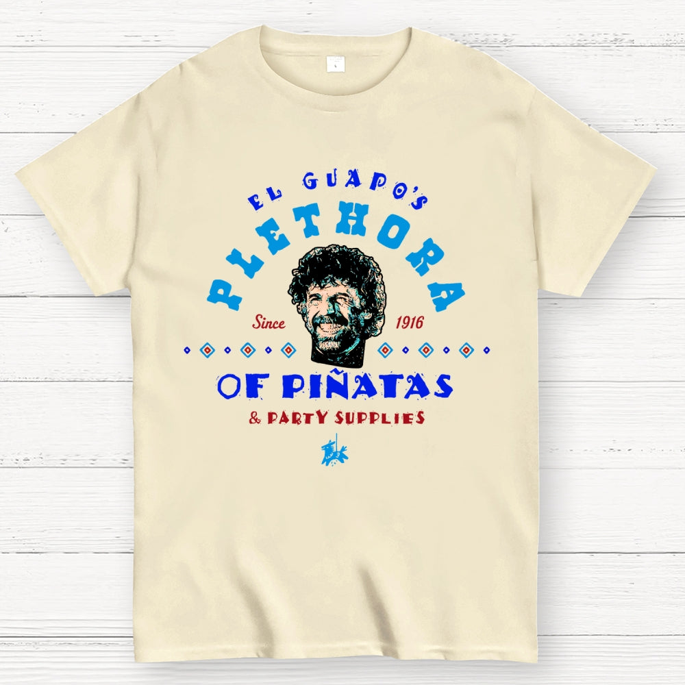El Guapo's Plethora of Pinatas & Party Supplies  T-Shirt