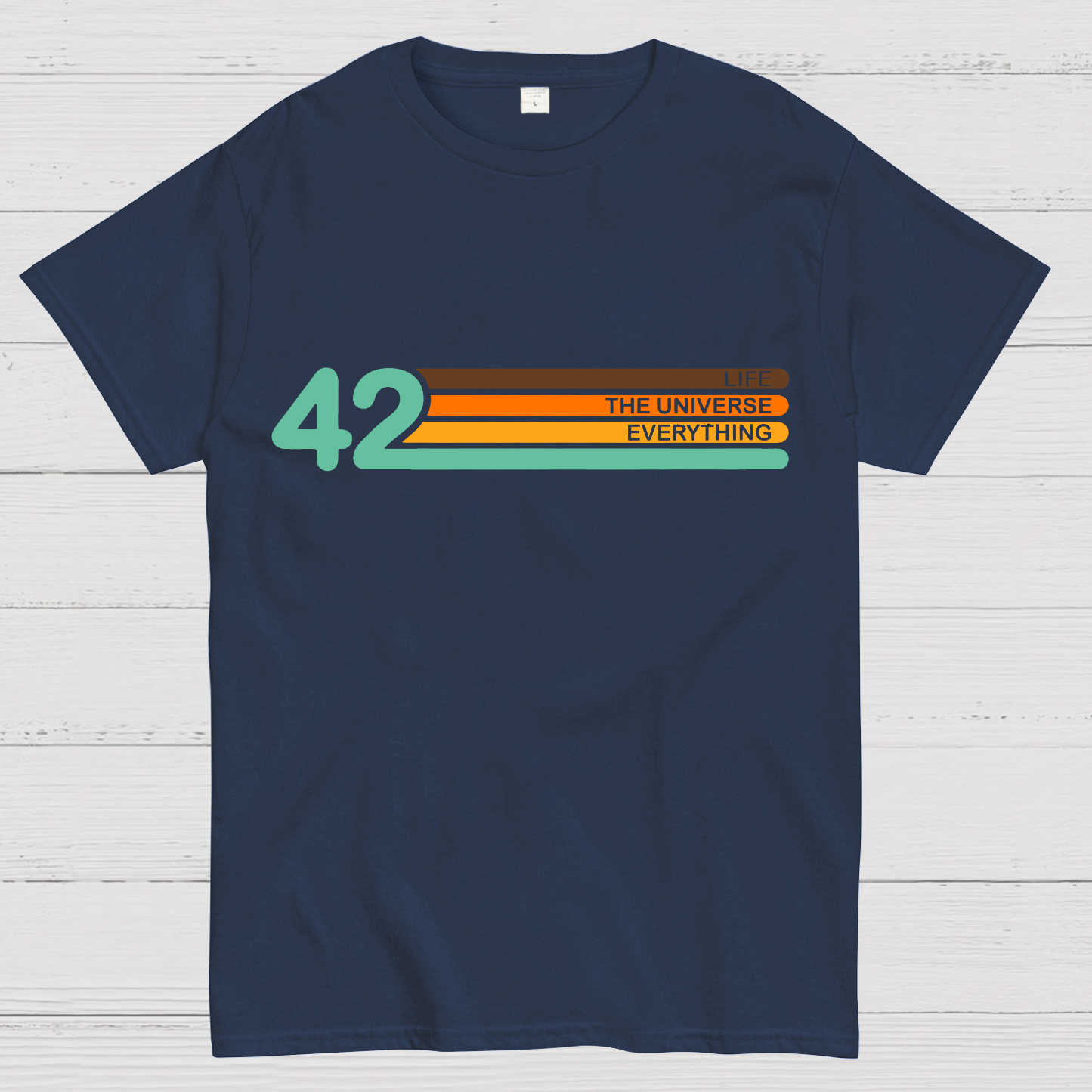 42  Life The Universe And Everything  T-Shirt
