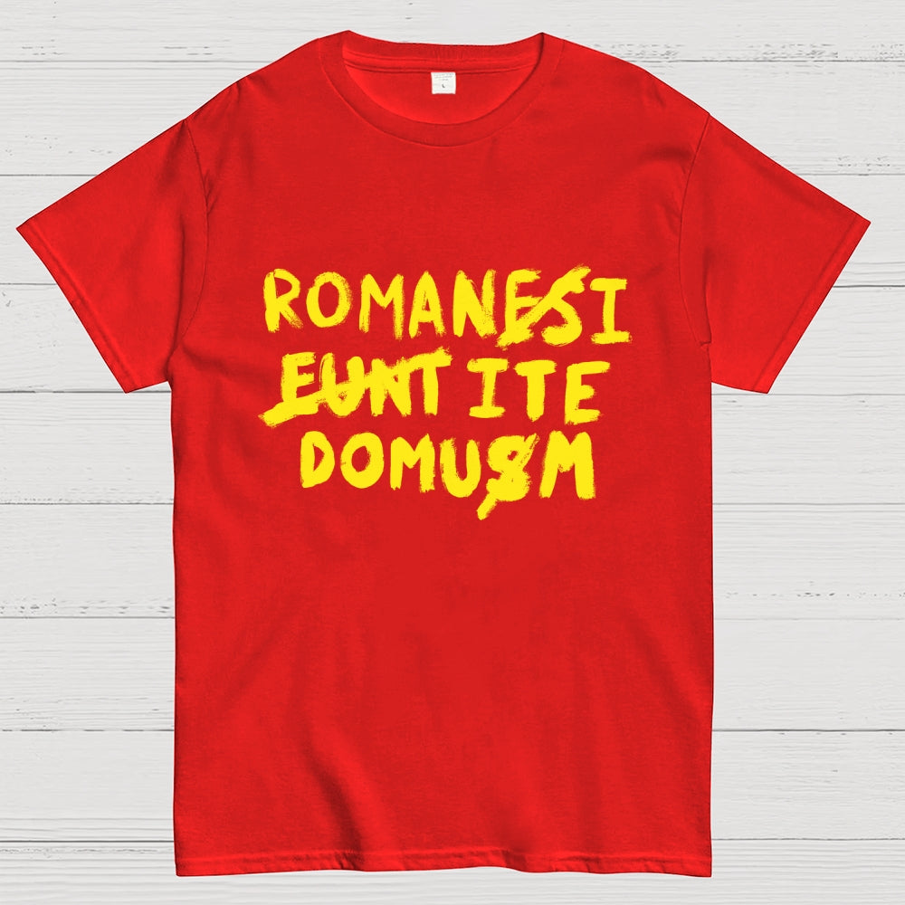 Romani Ite Domum  T-Shirt