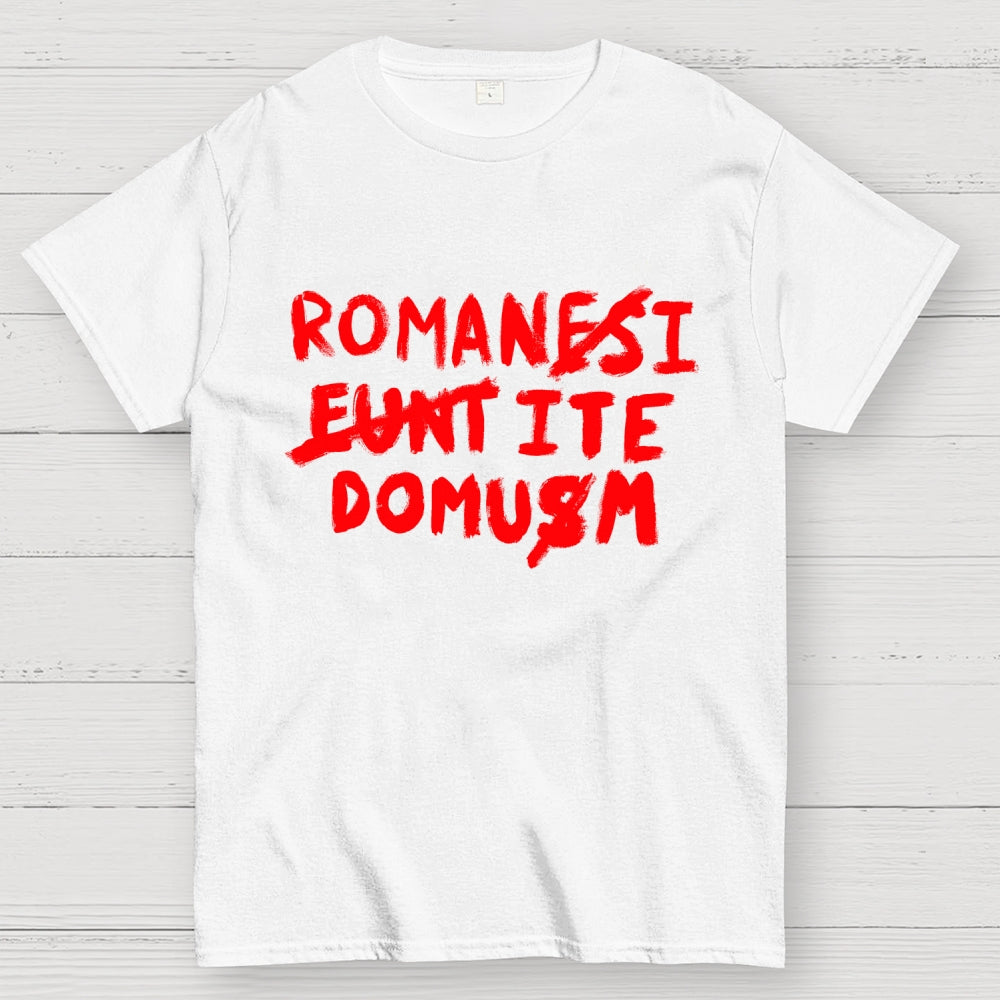 Romani Ite Domum  T-Shirt