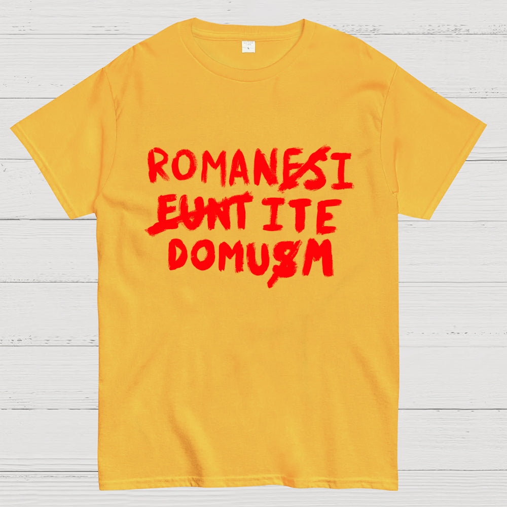 Romani Ite Domum  T-Shirt