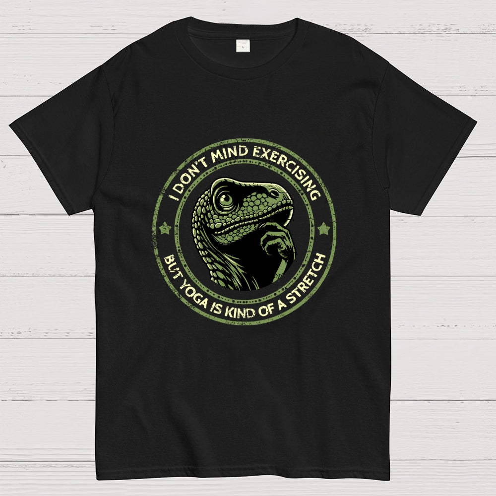 Yoga Is Kind Of A Stretch  T-Shirt