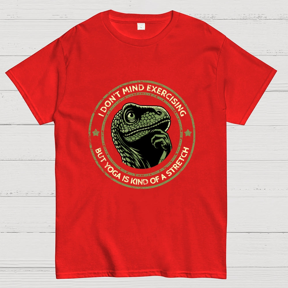 Yoga Is Kind Of A Stretch  T-Shirt