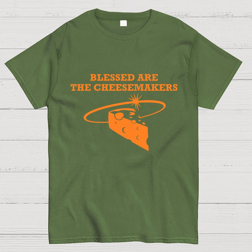 Blessed Are The Cheesemakers  T-Shirt