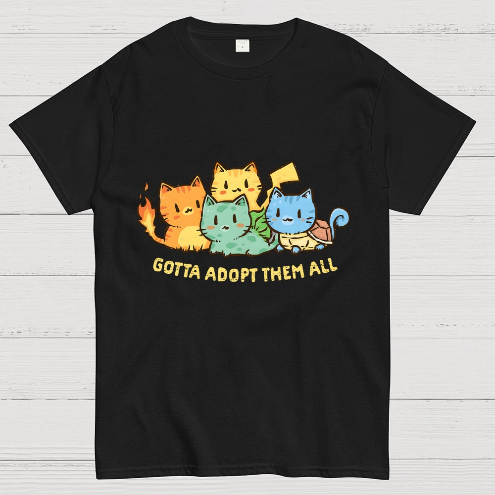 Gotta Adopt Them All  T-Shirt