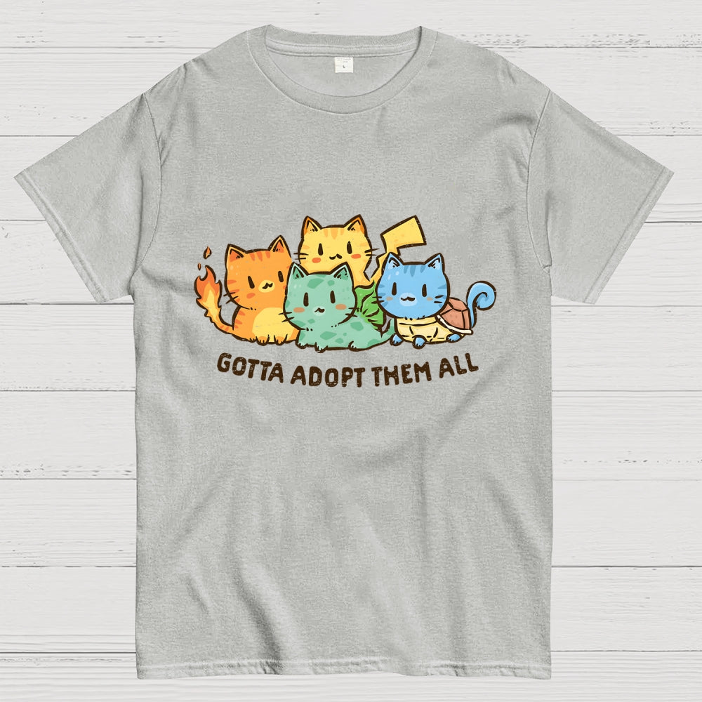 Gotta Adopt Them All  T-Shirt