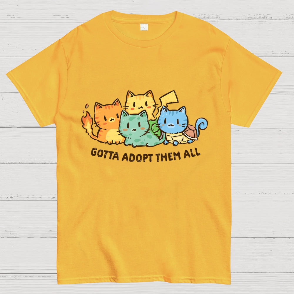 Gotta Adopt Them All  T-Shirt