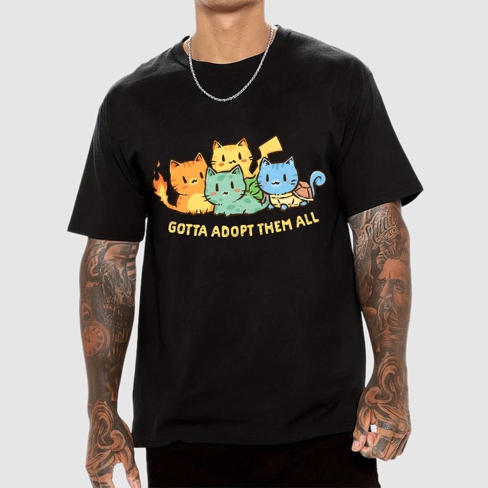 Gotta Adopt Them All  T-Shirt