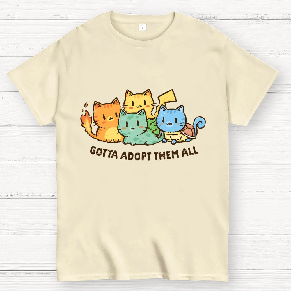 Gotta Adopt Them All  T-Shirt