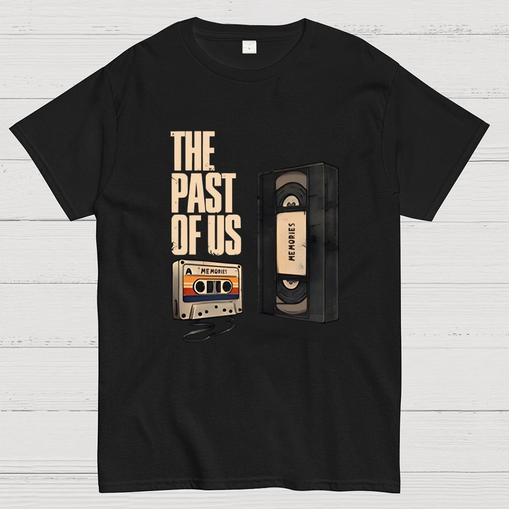 The Past Of Us  T-Shirt