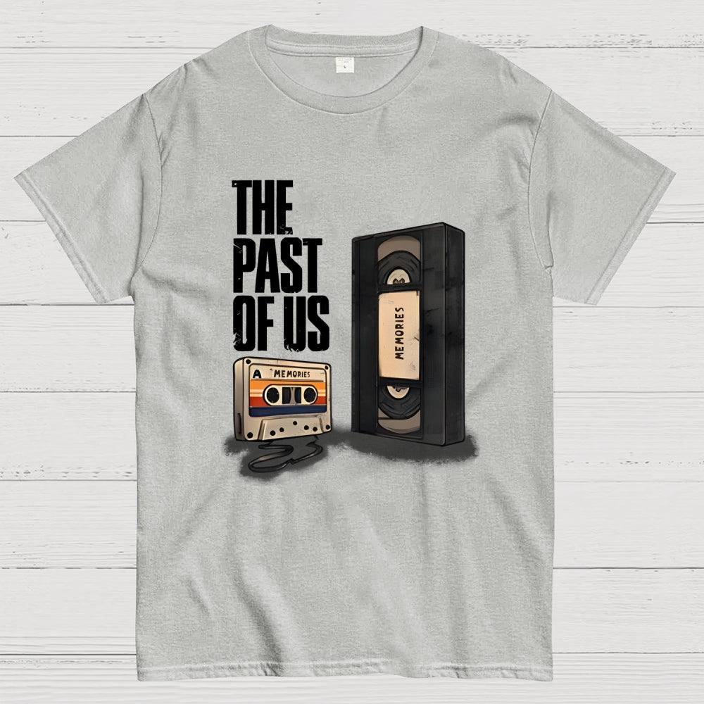 The Past Of Us  T-Shirt