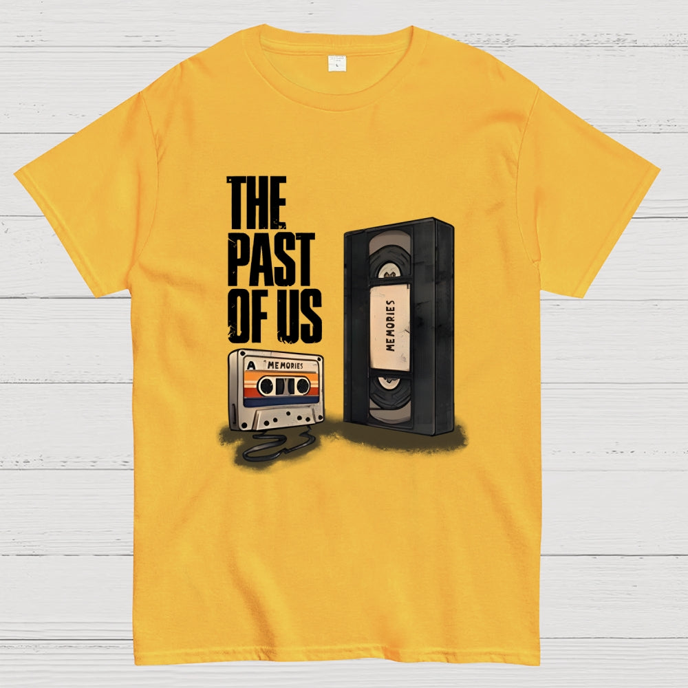 The Past Of Us  T-Shirt