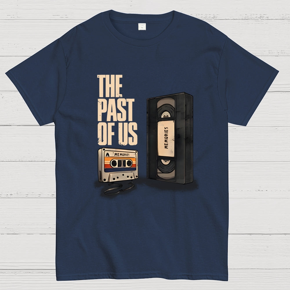 The Past Of Us  T-Shirt