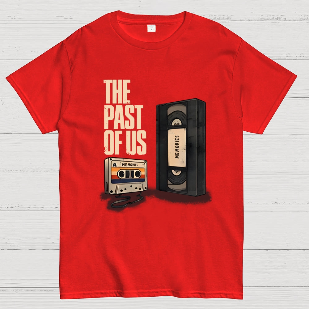 The Past Of Us  T-Shirt