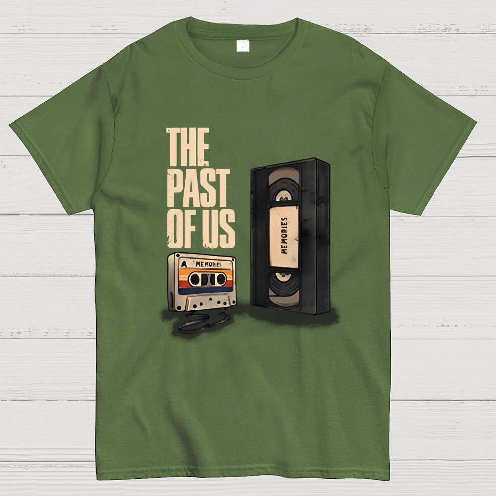 The Past Of Us  T-Shirt