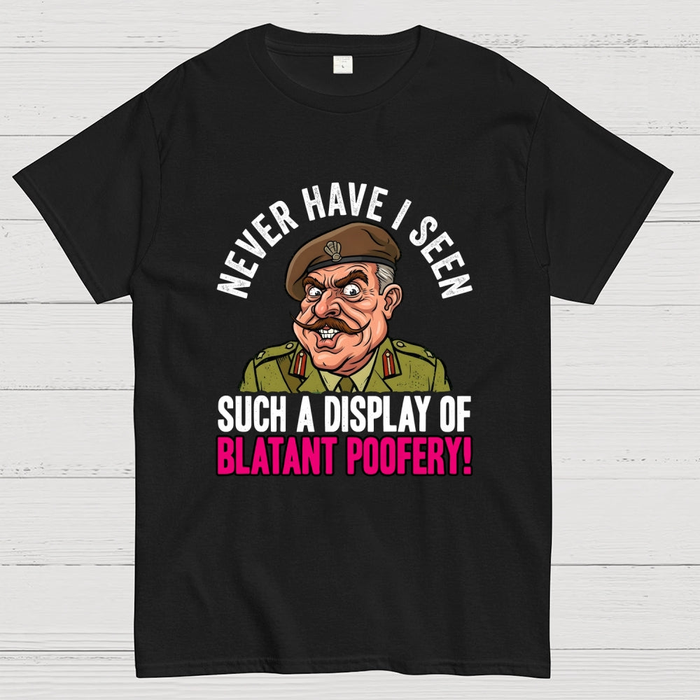 Never Have I Seen Such A Display Of Blatant Poofery! Art Print  T-Shirt