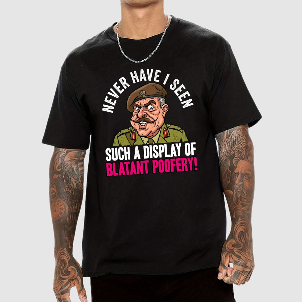 Never Have I Seen Such A Display Of Blatant Poofery! Art Print  T-Shirt