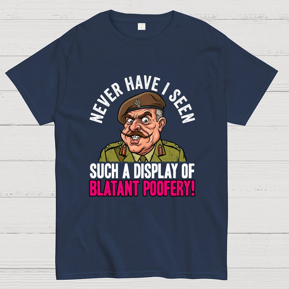 Never Have I Seen Such A Display Of Blatant Poofery! Art Print  T-Shirt