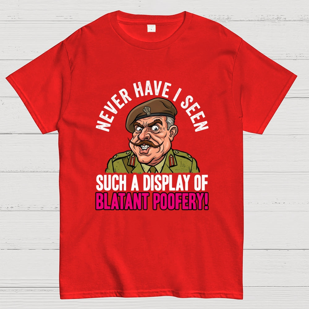Never Have I Seen Such A Display Of Blatant Poofery! Art Print  T-Shirt