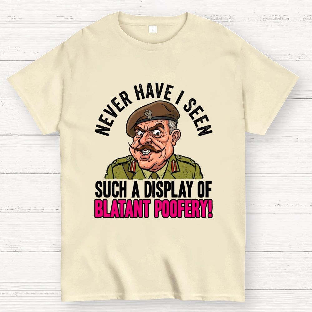 Never Have I Seen Such A Display Of Blatant Poofery! Art Print  T-Shirt