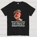 Blatant Poofery' Funny  T-Shirt