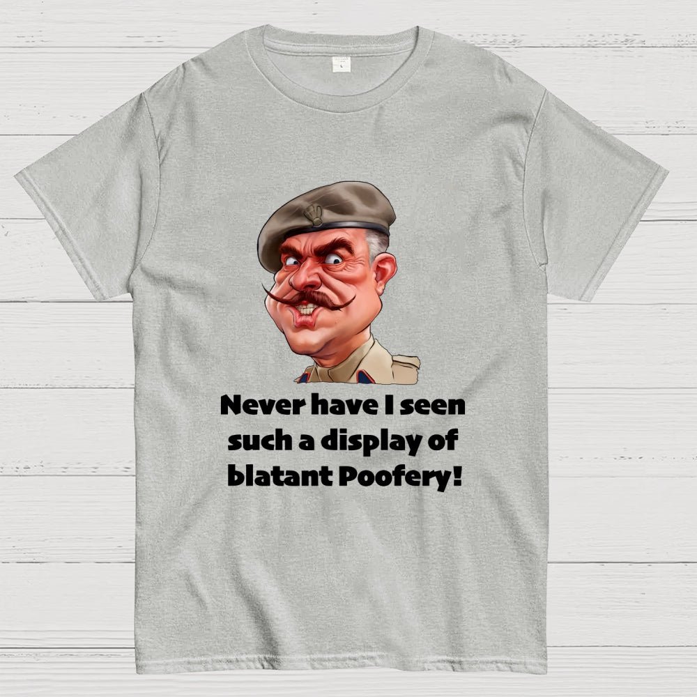 Blatant Poofery' Funny  T-Shirt