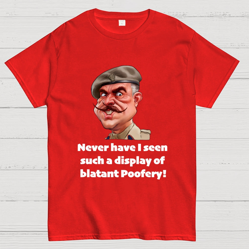 Blatant Poofery' Funny  T-Shirt