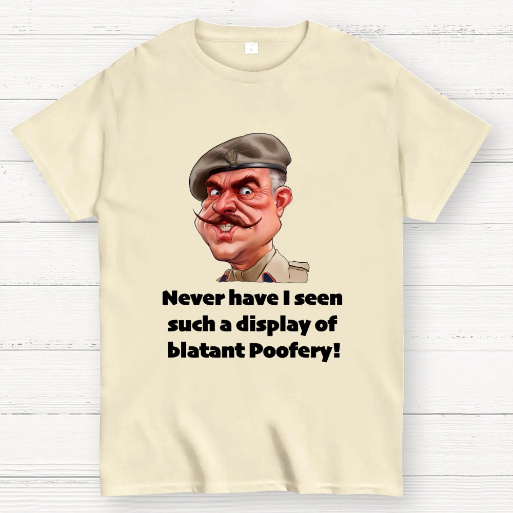 Blatant Poofery' Funny  T-Shirt