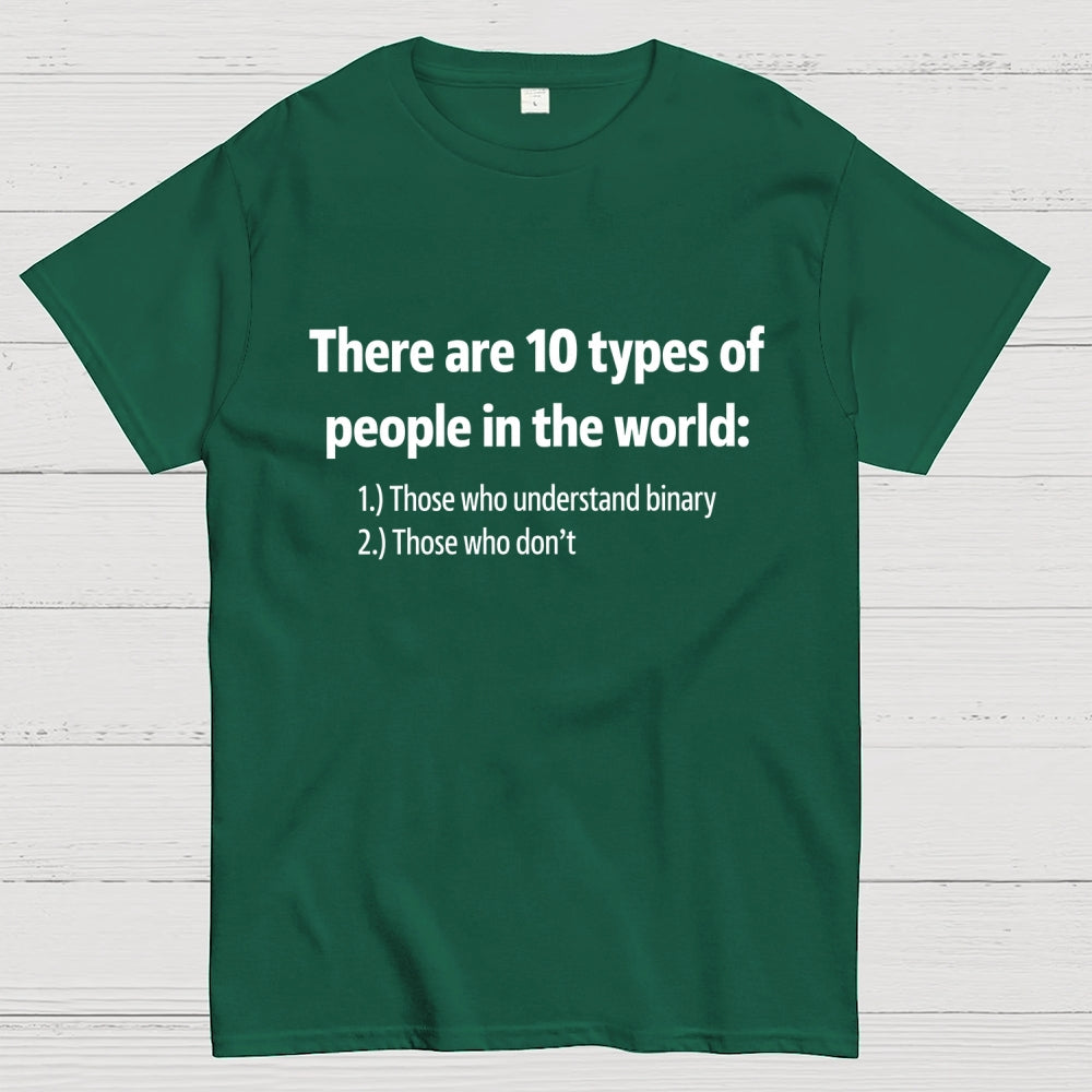 There Are 10 Types of People  T-Shirt