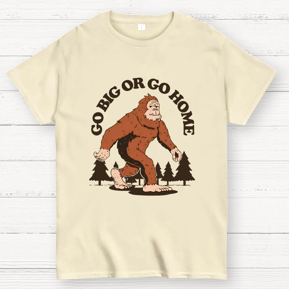 Go Big  T-Shirt