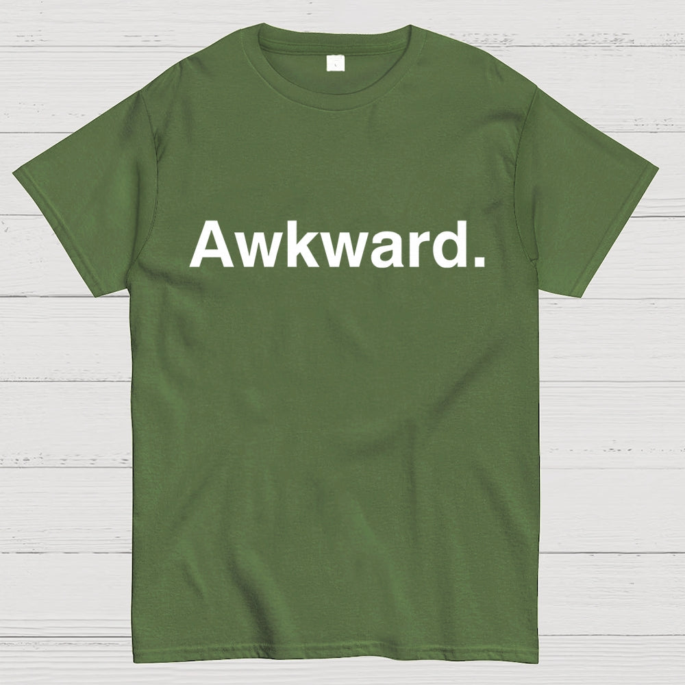 Awkward  T-Shirt