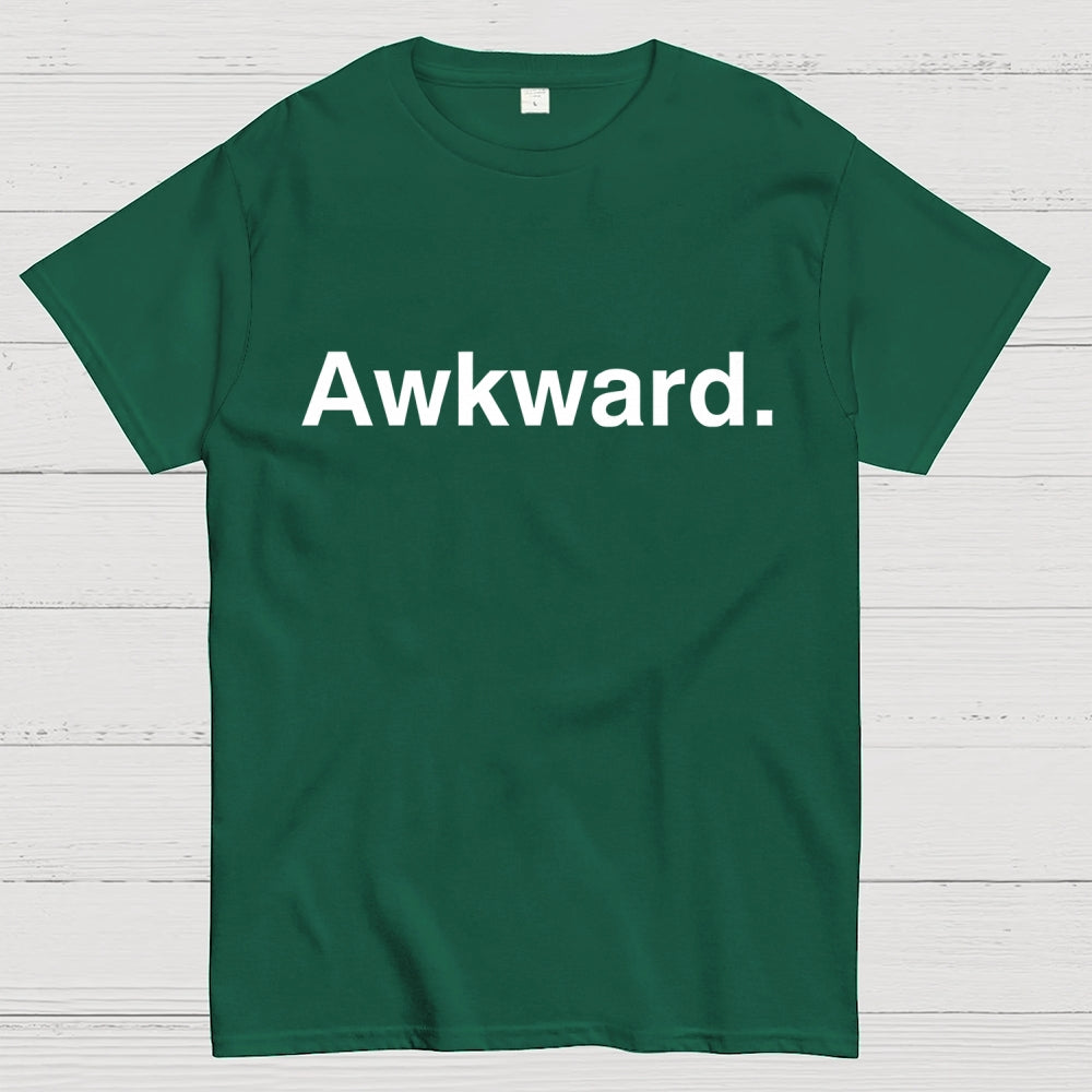 Awkward  T-Shirt